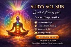Surya Sol Sun psychic in Canoavans, best spiritual healers in puerto rico, best spiritual healing in puerto rico, best spiritual healing puerto rico, puerto rico best spiritual healing, best alternative therapy in puerto rico, spiritual healing in puerto rico, spiritual healing puerto rico, puerto rico spiritual healing, pr surya sol sun, surya sol sun deals, spiritual readings puerto rico, puerto rico tarot readings, tarot reading san juan, tarot reading in canovanas, tarot reading in carolina puerto rico, tarot readings in carolina, tarot readings in south carolina, tarot readings virgin islands, virgin islands tarot readings, virgin island spiritual healing, virgin islands healing, rio grande tarot readings, rio grande tarot card readings, puerto rico oracle readings, puerto rico oracle, puerto rico psychic, psychic in puerto rico, psychic readings in puerto rico, psychic healing puerto rico, psychic in canovanas, spiritual healing in canovanas puerto rico, spiritual healing puerto rico, yoga puerto rico, internal arts puerto rico, puerto rico internal marital arts, medium in puerto rico, medium healing in puerto rico, medium in canovanas, mediumship healing puerto rico, intuitive puerto rico, puerto rico prophet, puerto rico prophecy, puerto rico spiritual arts, puerto rico holistic healing, surya sol sun, surya sol sun spiritual readings, surya sol sun healing, surya sol sun puerto rico, surya sol sun canovanas, sun spiritual healing, spiritual healing puerto rico, canovanas puerto rico spiritual readings, puerto rico spiritual readings, puerto rico energy healing, canovanas energy healer, intuitive readings puerto rico, oracle readings puerto rico, spiritual guidance puerto rico, divine feminine healing puerto rico, lightworker puerto rico, energy cleansing puerto rico, chakra healing puerto rico, reiki puerto rico, holistic healing puerto rico, caribbean spiritual healer, caribbean energy readings, puerto rico intuitive healer, puerto rico soul guidance, puerto rico meditation sessions, puerto rico goddess healing, canovanas holistic wellness
